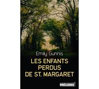 Les Enfants perdus de St Margaret - Emily Gunnis - Préludes - broché - Roman