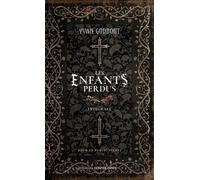 Les enfants perdus - Version Luxe - Yvan Godbout - Contre-Dires - relié - Roman