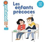 Les enfants précoces Agnès Cathala (Auteur), Bérengère Mariller (Illustration)