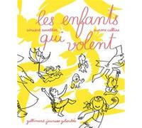 Les enfants qui volent Vincent Cuvellier (Auteur), Aurore Callias (Illustration)