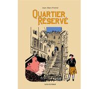 LES ENFANTS ROUGES Quartier réservé