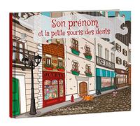 LES ENFANTS ROY - Livre Enfant - Livre Personnalisé avec Prénom - Idée Cadeau - La Petite Souris des Dents - de 4 à 7 ans - 32 Pages