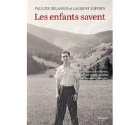 Les enfants savent Pauline Delassus (Auteur), Laurent Joffrin (Auteur)