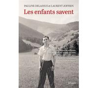 Les enfants savent - Pauline Delassus - Grasset - broché - Biographie