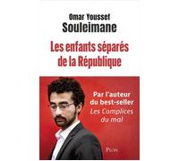Les Enfants séparés de la République - Omar Youssef Souleimane - Plon - ebook (ePub) - Livre