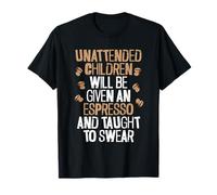 Les Enfants Seuls recevront Un café Expresso Amusant T-Shirt