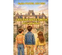 Les enfants Smith: et l'orphelinat