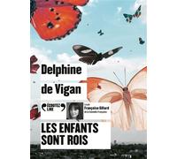 Les Enfants Sont Rois, Lu Par Françoise Gillard