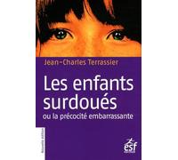 Les enfants surdoués ou la précocité embarrassante