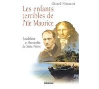 Les Enfants Terribles De L'Ile Maurice. Baudelaire Et Bernardin De Saint-Pierre