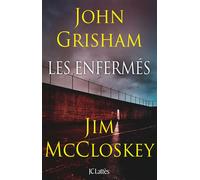 Les enfermés - John Grisham - Lattes - broché - Roman