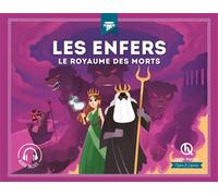 Les Enfers Le royaume des morts - Collectif - Quelle Histoire - broché - Document jeunesse