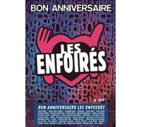 Les Enfoirés : Bon Anniversaire