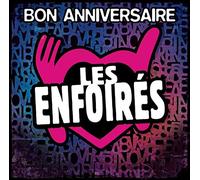 Bon Anniversaire Les Enfoirés