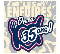 Les Enfoirés - Les Enfoirés 2024, On a 35 ans !