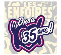 Les Enfoirés - Les Enfoirés 2024, on a 35 Ans