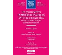 Les Engagements En Matière De Pratiques Anticoncurentielles - Analyse Des Droits Français, Européen Et Américain