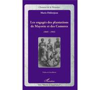 Les engagés des plantations de Mayotte et des Comores (1845-1945) - Marie Didierjean - L'harmattan - broché - Essai