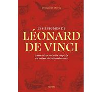 Les énigmes de Léonard de Vinci: Casse-têtes créatifs inspirés du maître de la Renaissance