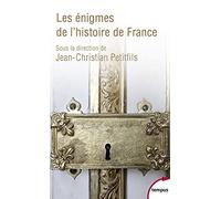 Les énigmes de l'histoire de France