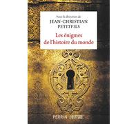 Les énigmes de l'histoire du monde