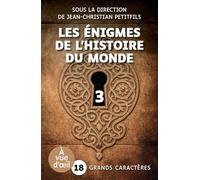 Les énigmes de l'histoire du monde: Troisième partie