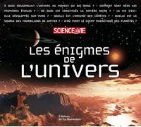 Les Enigmes de l'Univers. Science et Vie