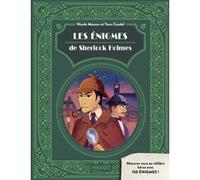 Les énigmes de Sherlock Holmes Nicole Masson (Auteur), Yann Caudal (Auteur)