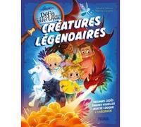 Les énigmes Défis Nature - Créatures légendaires Sandra Lebrun (Auteur), Marine Gosselin (Illustration), Editions Bioviva (Contributions)