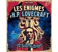 Les énigmes d'H. P. Lovecraft Gareth Moore (Auteur)