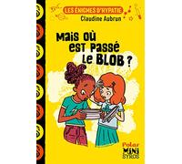 Les énigmes d'Hypatie : Mais où est passé le blob ?