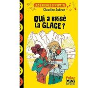 Les Énigmes D'hypatie - Qui A Brisé La Glace ?
