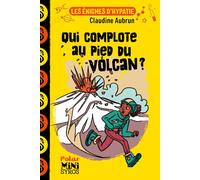Les énigmes d'Hypatie : Qui complote au pied du volcan ?