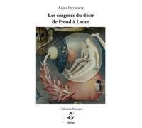 Les Énigmes Du Désir De Freud À Lacan