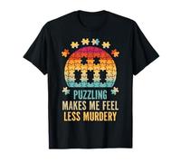 Les énigmes me Font me Sentir Moins meurtrière T-Shirt