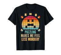 Les énigmes me Font me Sentir Moins meurtrière T-Shirt