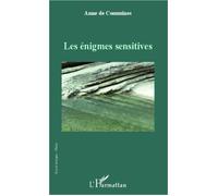 Les énigmes sensitives - Anne de Commines - L'harmattan - broché - Poésie