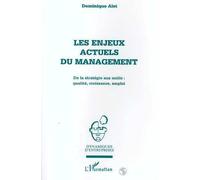 Dominique Alet – Les enjeux actuels du management – De la stratégie aux outils – Broché
