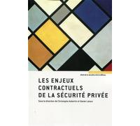 Les enjeux contractuels de la sécurité privée - Christophe Aubertin - Mare & Martin - broché - Etude