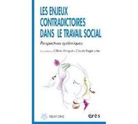 Les enjeux contradictoires dans le travail social Olivier Amiguet (Directeur éditorial), Claude-Roger Julier (Directeur éditorial), AMIGUET OLIVIER/JULIER CLAUDE ROGER (Auteur)