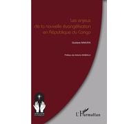Les enjeux de la nouvelle évangélisation en République du Congo - Gustave Makaya - L'harmattan - broché - Essai