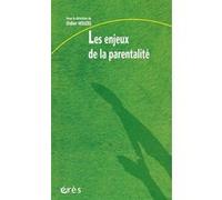 Les enjeux de la parentalité