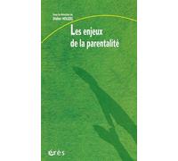 Les enjeux de la parentalité - Didier Houzel - Eres - broché - Essai