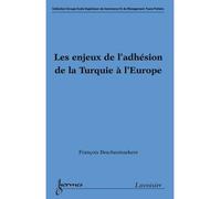 Les enjeux de l'adhesion de la turquie a l'europe collection - Descheemaekere - Hermes Science Publications - broché - Livre