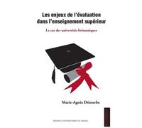 Les Enjeux De L'évaluation Dans L'enseignement Supérieur - Le Cas Des Universités Britanniques