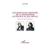 Les enjeux de l'histoire de la philosophie en France au XIX e siècle