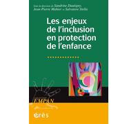 Les enjeux de l'inclusion en protection de l'enfance - Jean-Pierre Mahier - Eres - broché - Essai