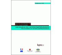 Les enjeux de l'intercompréhension : The Stakes of Intercomprehension
