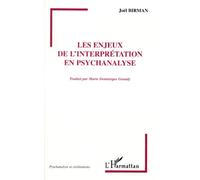 Les enjeux de l'interprétation en psychanalyse