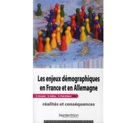 Les enjeux démographiques en France et en Allemagne : réalités et conséquences Réalités et conséquences - PU Septentrion - Presses Universitaires Du Septen-Trion - broché - Essai